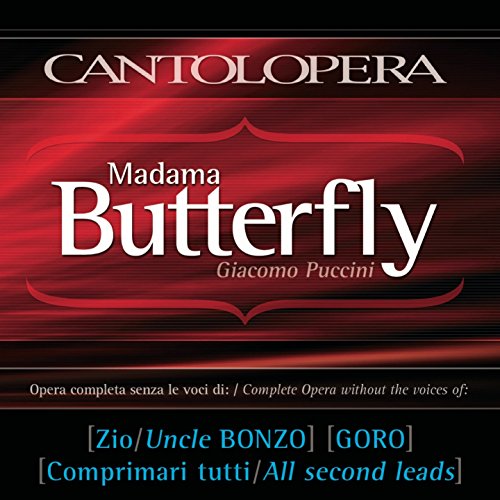 Madama Butterfly, Act I, Scene 6: "Viene la sera" (Pinkerton, Cio-Cio-San, Suzuki) [Full Vocal Version Minus Uncle Bonzo, Goro and All Second Leads Voices]