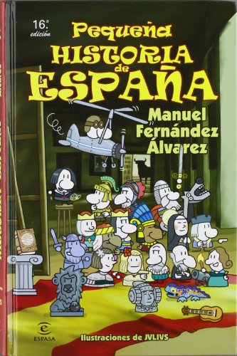 Pequeña historia de España (LIBROS INFANTILES Y JUVENILES) - 9788467028317