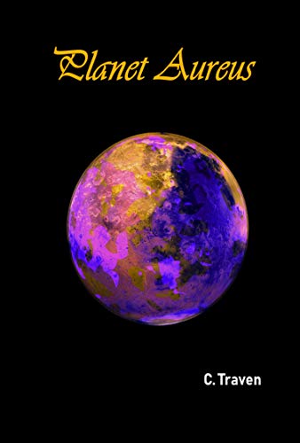 Planet Aureus (Aureus Chronicles Book 2) (English Edition)