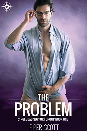 The Problem (Single Dad Support Group Book 1) (English Edition)