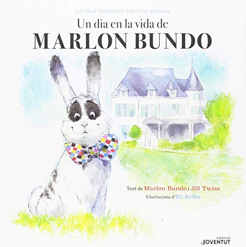 Un dia en la vida de Marlon Bundo (Álbumes Ilustrados)