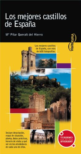 Visita los mejores castillos de España (Visita / Serie Amarilla)