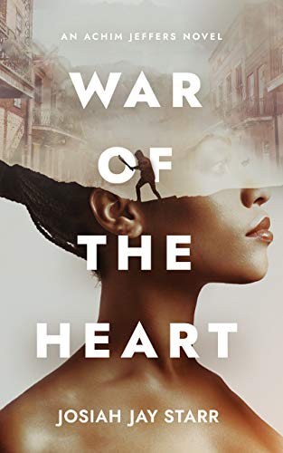 War Of The Heart: An Achim Jeffers Novel (English Edition)