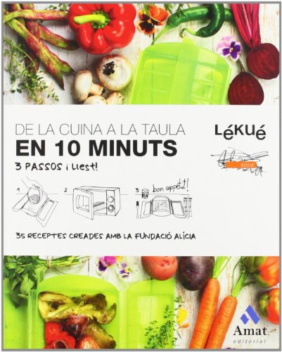 De La Cuina A La Taula En 10 Minuts De La Cuina A La Taula En 10 Minuts