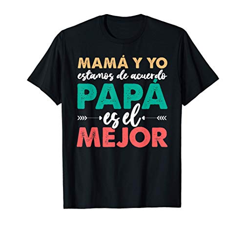 Día Del Padre El Mejor Papa Del Mundo Abuelo Hija Hijo Camiseta