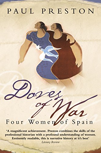 Doves of War: Four Women of Spain (Text Only) (Five Women of the Spanish Civil War) (English Edition)