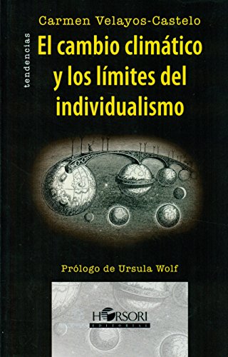 El cambio climático y los límites del individualismo: 6 (Colección Tendencias)