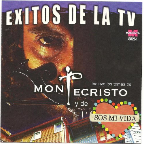 Exitos de la TV (Incluye Montecristo y Sos mi vida)