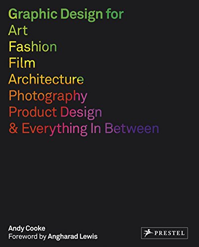 Graphic Design for Art, Fashion, Film, Architecture, Photography, Product Design