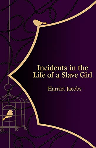 Incidents in the Life of a Slave Girl (Hero Classics) (English Edition)