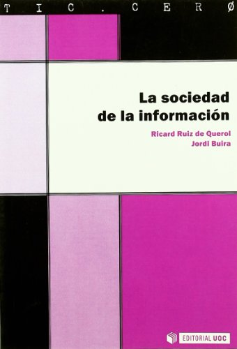 La sociedad de la información: 6 (TIC.CERO)