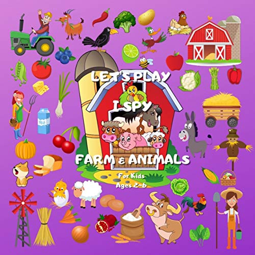 Let's Play I Spy Farm & Animals for Kids Ages 2-6: A Fun Guessing Game for boys and girls, Book With High Quality Friendly Images, Gift Idea For Preschoolers & Toddlers (English Edition)