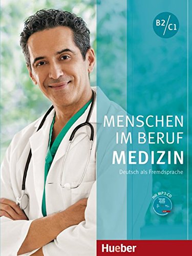 MENSCHEN IM BERUF-MEDIZIN.B2-C1.KB+CD (alum.): Kursbuch B2/C1 mit MP3-CD
