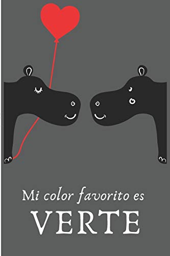 Mi Color Favorito es Verte: Regalo de San Valentín para Hombre o Mujer | Tamaño A5 | Portada Original Y Romántica | Con 110 Páginas para Escribir lo Que Quiera