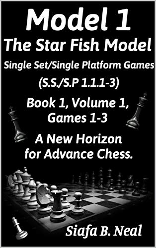 Model I -The Star Fish Model-Single Set/Single Platform Games(S.S./S.P 1.1.1-3)-Book 1 Volume 1 Games 1-3 (English Edition)