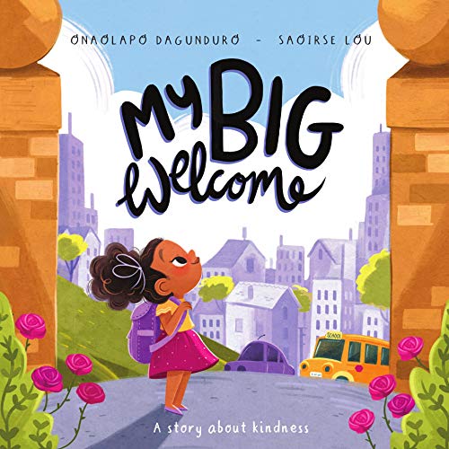 My Big Welcome: A story about kindness (English Edition)