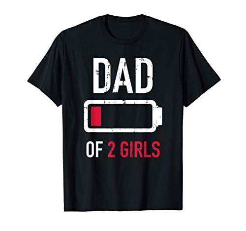 Papá 2 dos niñas regalo batería baja para el día del padre Camiseta
