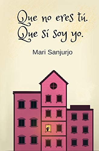 Que no eres tú. Que sí soy yo. Que no eres tú. Que sí soy yo.