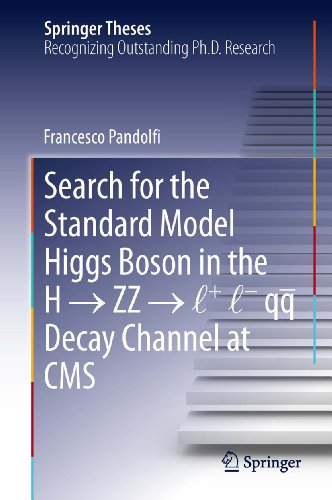 Search for the Standard Model Higgs Boson in the H → ZZ → l + l - qq Decay Channel at CMS (Springer Theses) (English Edition)