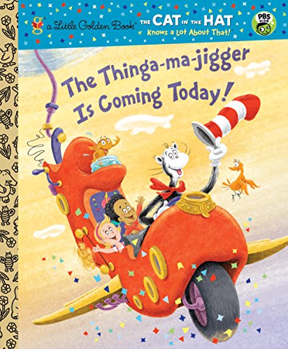 The Thinga-ma-jigger is Coming Today! (Dr. Seuss/Cat in the Hat) (CITH Knows a Lot About That) (English Edition)