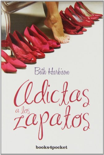 Adictas A Los Zapatos (B4P): 1 (Books4pocket romántica)