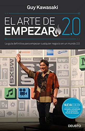 El arte de empezar 2.0: La guía definitiva para empezar cualquier negocio en un mundo 2.0 (Sin colección)