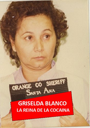 Griselda BLANCO: La Reina de la COCAÍNA (Al Precio de la Sangre nº 3)