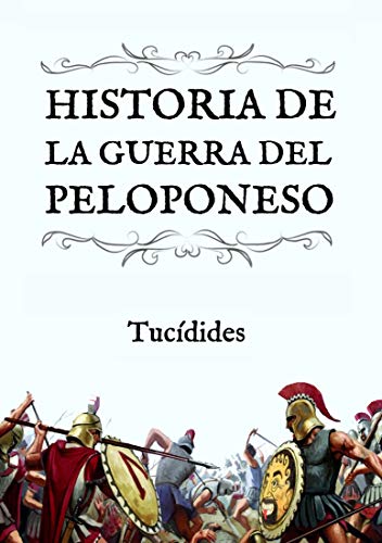 Historia de la Guerra del Peloponeso: (Edición compacta y revisada)