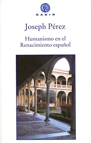Humanismo En El Renacimiento Español (Ensayo y biografía)