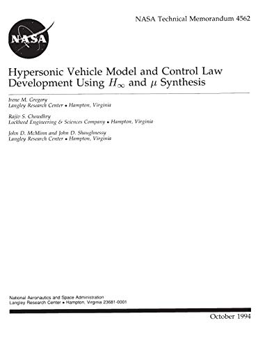 Hypersonic vehicle model and control law development using H(infinity) and micron synthesis (English Edition)