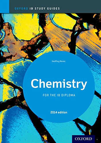 Ib study guide: chemistry. Per le Scuole superiori. Con espansione online: IB Diploma Chemistry students - SL and HL (IB Science 2014)