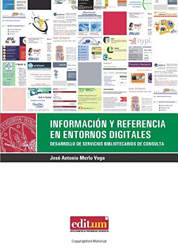 Información Y Referencias En Entornos Digitales: Desarrollo de servicios bibliotecarios de consulta