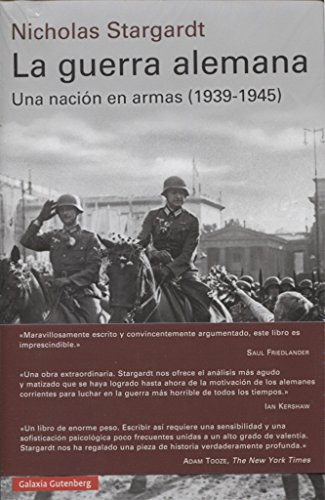 La guerra alemana: Una nación en armas, 1939-1945 (Historia)