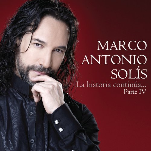 La Historia Continua Parte IV by Marco Antonio Solis (2012-01-24)