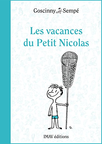 Les vacances du Petit Nicolas (Le Petit Nicolas t. 3) (French Edition)
