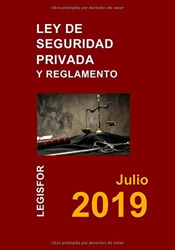 Ley de Seguridad Privada y Reglamento: 4.ª edición (septiembre 2018). Colección Textos Básicos Jurídicos