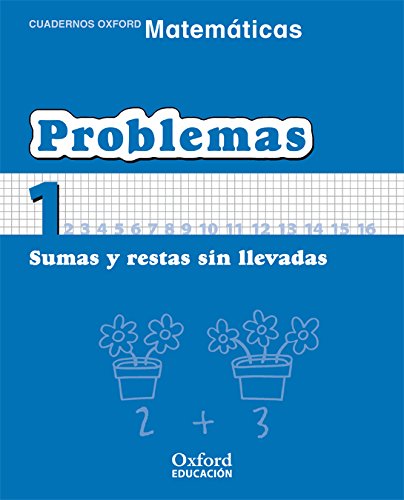 Matemáticas 1º Primaria Cuadernos de Problemas 1 (Cuadernos de Matemáticas Primaria) - 9788467324419