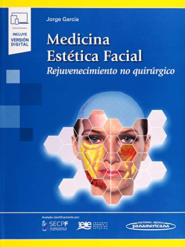 Medicina estetica facial (incluye version digital): Rejuvenecimiento no Quirúrgico (Incluye versión digital)