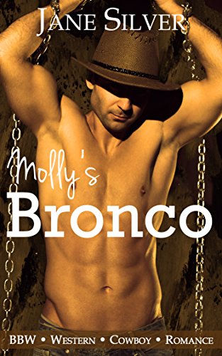 Molly's Bronco (BBW Western Cowboy Romance) (Molly's Cowboy Book 2) (English Edition)