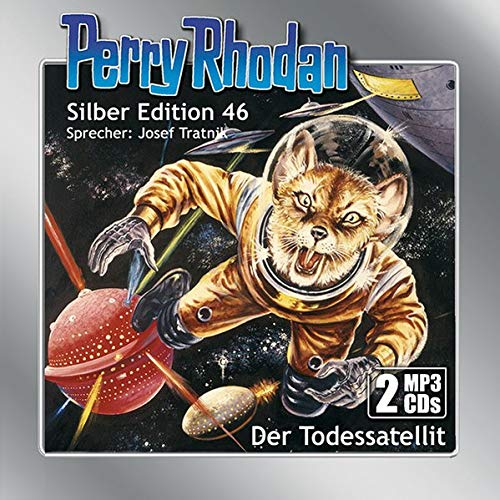 Perry Rhodan Silber Edition (MP3-CDs) 46: Der Todessatellit