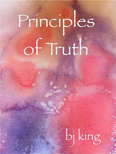 Principles of Truth (Be Your Om Messiah Book 1) (English Edition)
