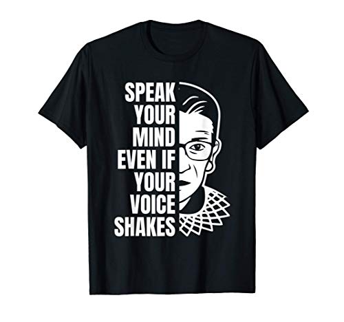 RBG Habla lo que piensas incluso si te tiembla la voz para Camiseta