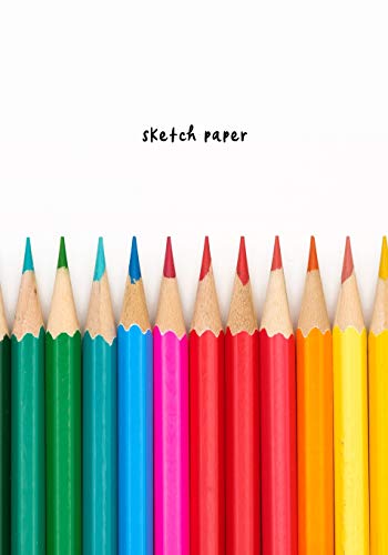 sketch paper: 7x10 sketchbook for drawing, coloring, doodling, creative time