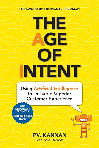 The Age of Intent: Using Artificial Intelligence to Deliver a Superior Customer Experience