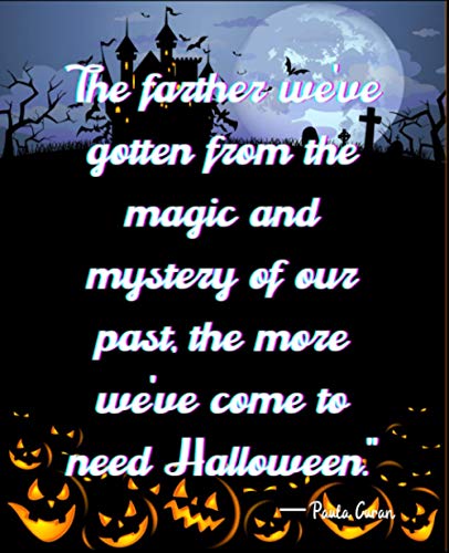 The farther we've gotten from the magic and mystery of our past, the more we've come to need Halloween."— Paula Curan: college Ruled Halloween ... Kids and Teens Who Love Halloween pumpkin.
