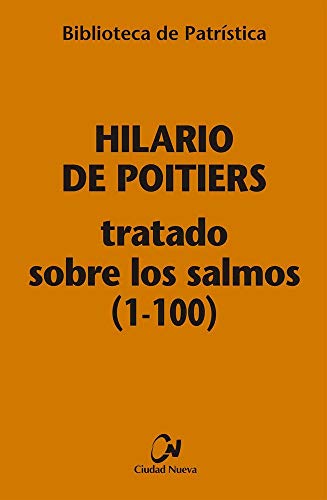 Tratado Sobre Los Salmos (1-100) [Bpa, 1: 112 (Biblioteca de Patrística)