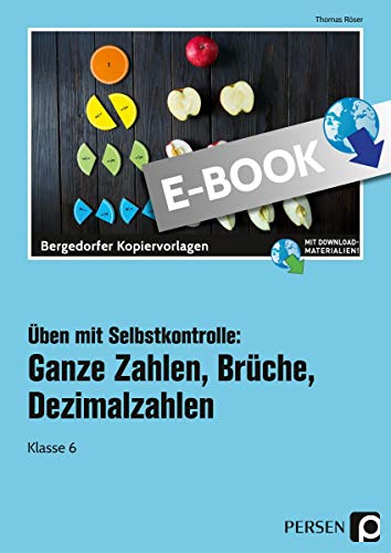 Üben mit Selbstkontrolle: Brüche: Klasse 6 (Übungsblätter mit Selbstkontrolle) (German Edition)