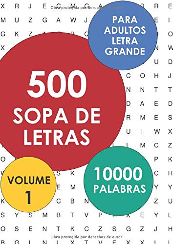 500 Sopa De Letras Para Adultos, Letra Grande: Volume 1