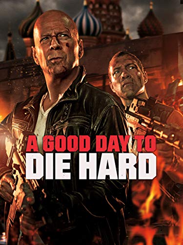 A Good Day to Die Hard