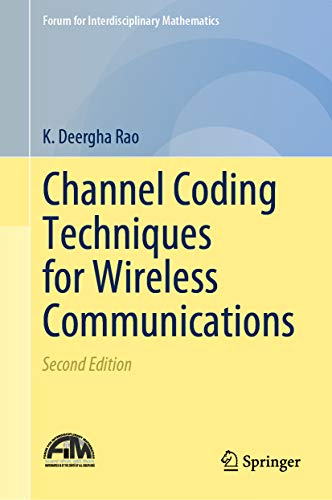 Channel Coding Techniques for Wireless Communications (Forum for Interdisciplinary Mathematics) (English Edition)